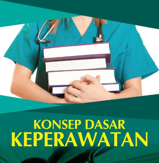 Konsep Dasar Keperawatan